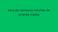 lista de números móviles de oriente medio