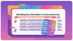 Identifying Key Information in Unstructured Lists